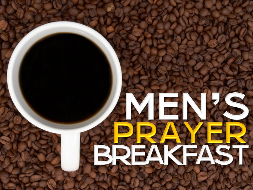 Men’s Prayer Breakfast – First Baptist Church – Elyria OH Men’s Prayer Breakfast – First Baptist Church – Elyria OH